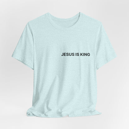 Jesus Is King T-Shirt — Minimal Christian Faith Tee