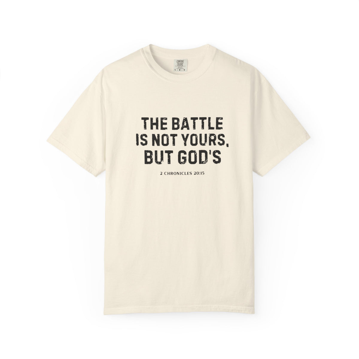 Faith T-Shirt - "The Battle Is Not Yours, But God's" Inspirational Christian Tee