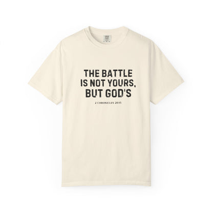 Faith T-Shirt - "The Battle Is Not Yours, But God's" Inspirational Christian Tee