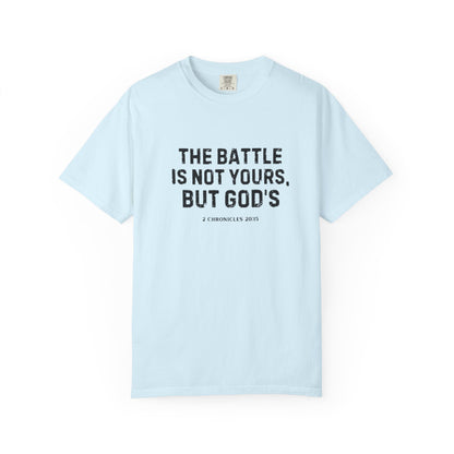Faith T-Shirt - "The Battle Is Not Yours, But God's" Inspirational Christian Tee