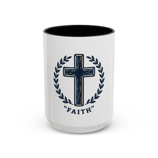Faith Cross Coffee Mug — Christian Inspirational Ceramic Mug 15oz