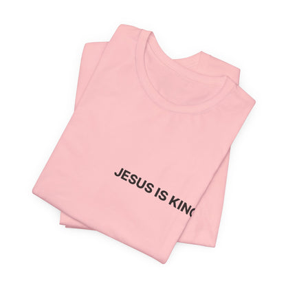 Jesus Is King T-Shirt — Minimal Christian Faith Tee