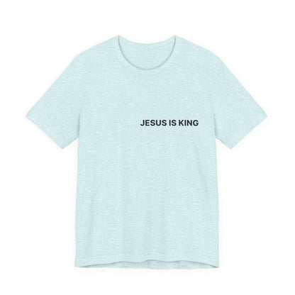 Jesus Is King T-Shirt — Minimal Christian Faith Tee