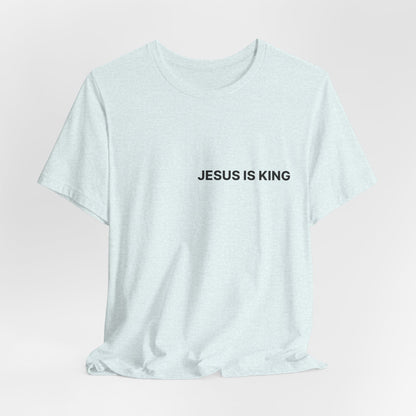 Jesus Is King T-Shirt — Minimal Christian Faith Tee