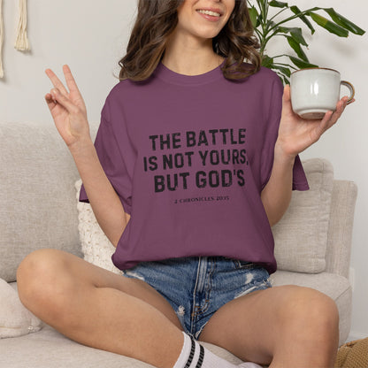 Faith T-Shirt - "The Battle Is Not Yours, But God's" Inspirational Christian Tee