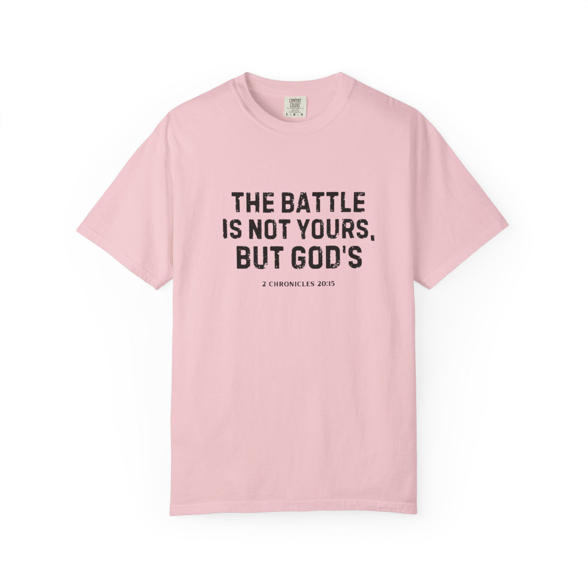 Faith T-Shirt - "The Battle Is Not Yours, But God's" Inspirational Christian Tee