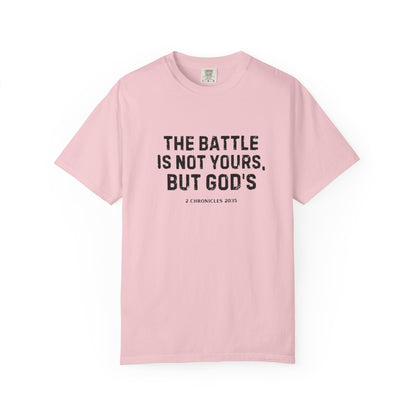 Faith T-Shirt - "The Battle Is Not Yours, But God's" Inspirational Christian Tee