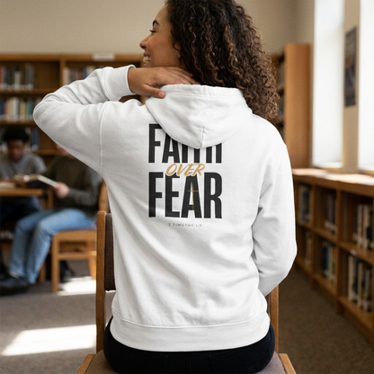 Faith Over Fear Hoodie — Inspirational Christian Pullover