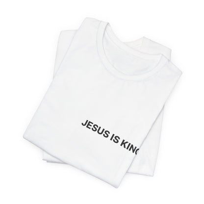 Jesus Is King T-Shirt — Minimal Christian Faith Tee