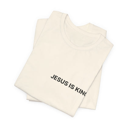 Jesus Is King T-Shirt — Minimal Christian Faith Tee