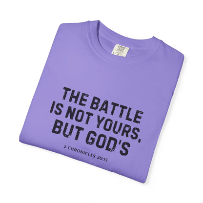 Faith T-Shirt - "The Battle Is Not Yours, But God's" Inspirational Christian Tee