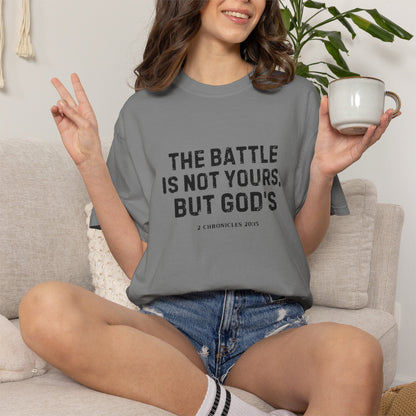 Faith T-Shirt - "The Battle Is Not Yours, But God's" Inspirational Christian Tee