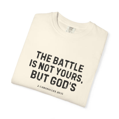 Faith T-Shirt - "The Battle Is Not Yours, But God's" Inspirational Christian Tee