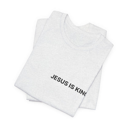 Jesus Is King T-Shirt — Minimal Christian Faith Tee