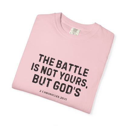 Faith T-Shirt - "The Battle Is Not Yours, But God's" Inspirational Christian Tee