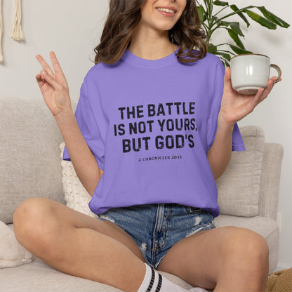 Faith T-Shirt - "The Battle Is Not Yours, But God's" Inspirational Christian Tee